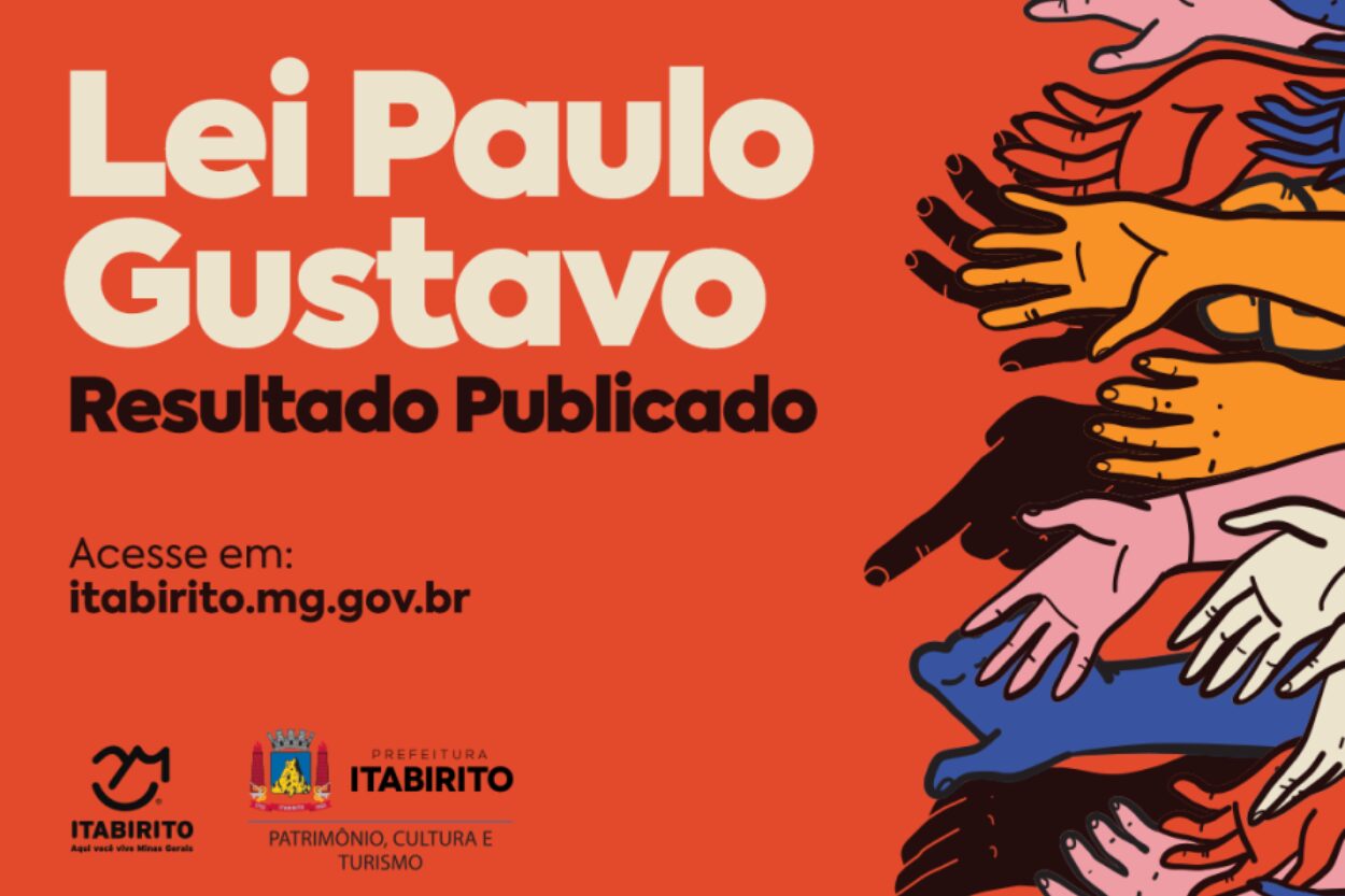 Prefeitura de Itabirito publica resultado final da Lei Paulo Gustavo